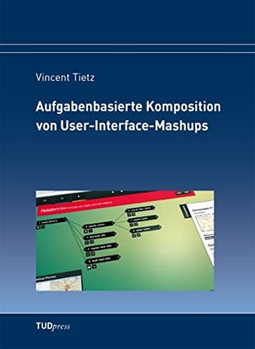 Aufgabenbasierte Komposition von User-Interface-Mashups - Image 1